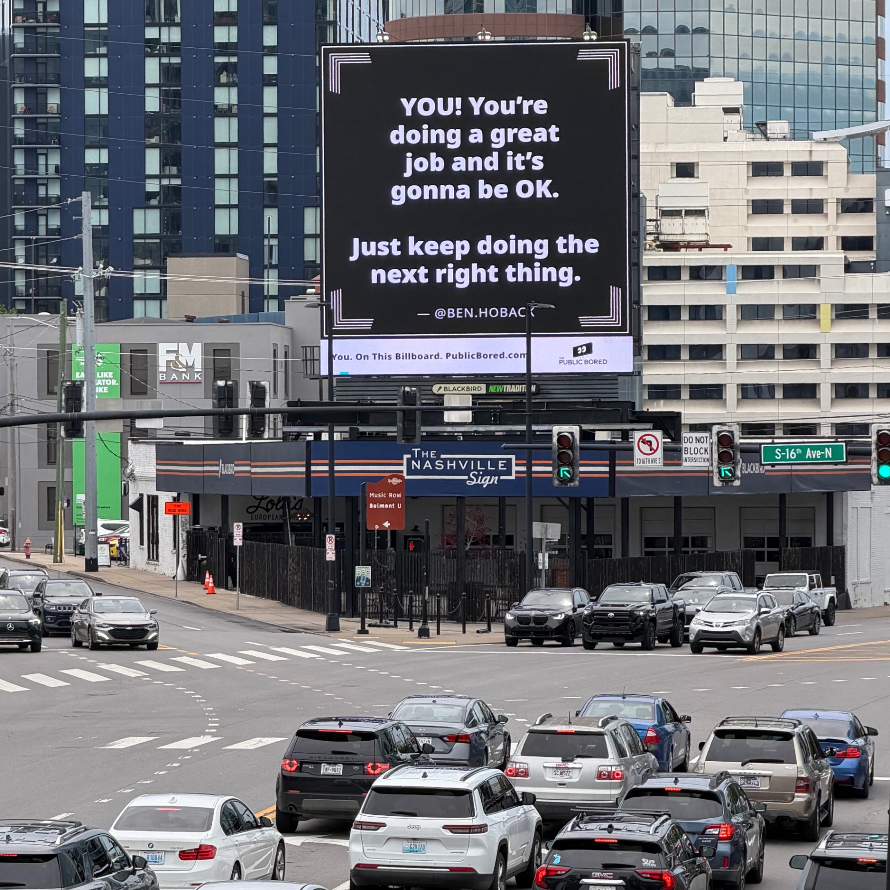 Nashville billboard airing: YOU! You're doing a great job and it's gonna be OK. Just keep doing the next right thing.