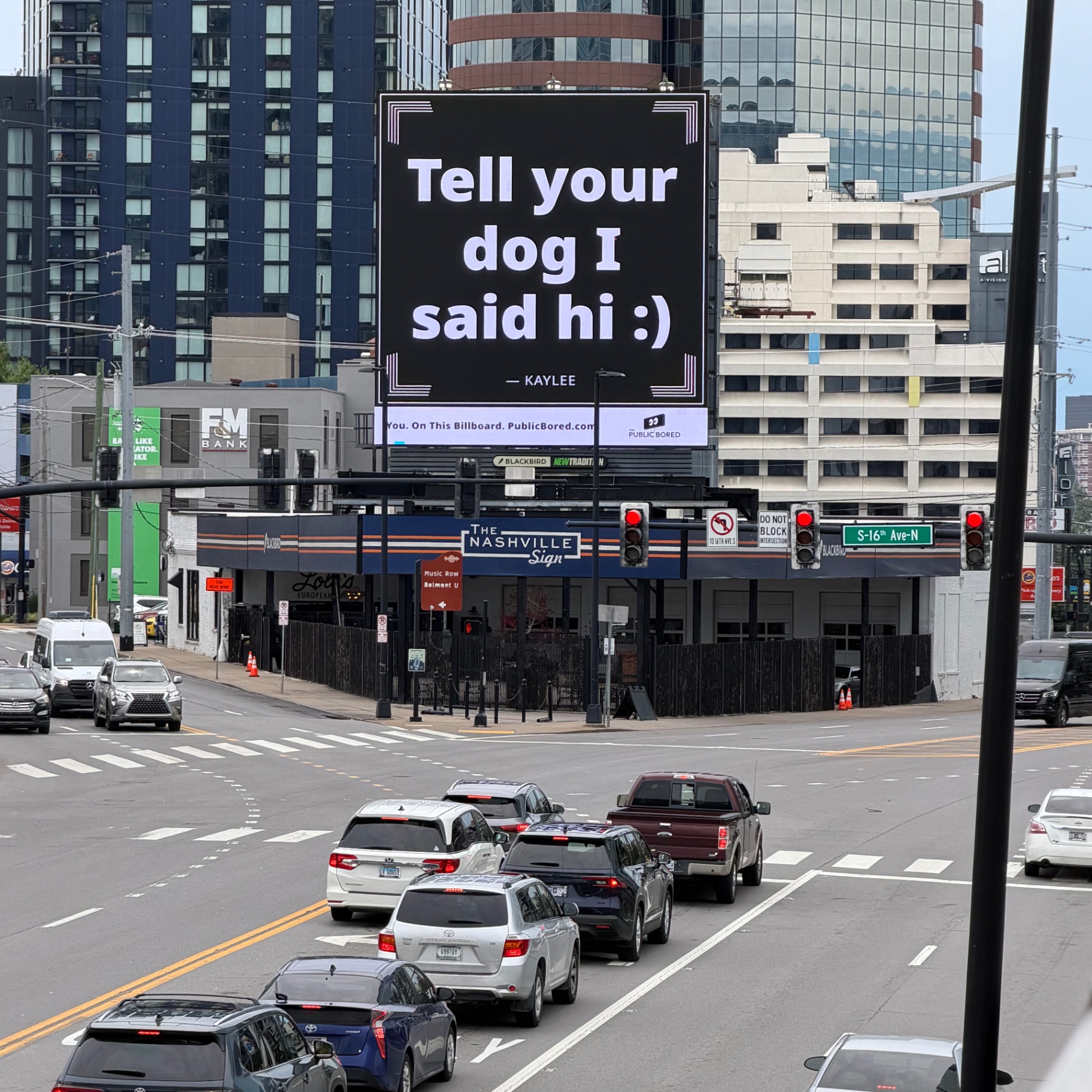 Nashville billboard airing: Tell your dog I said hi :)